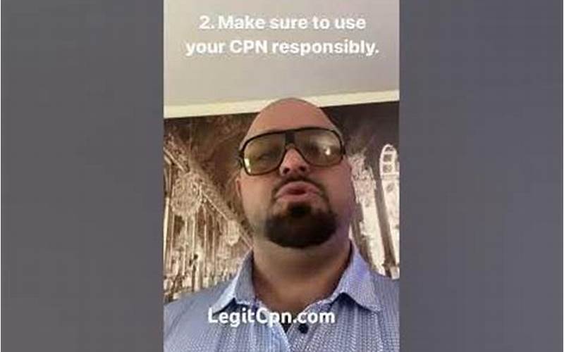 Use Your Cpn Responsibly
