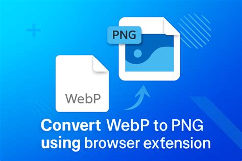 Use Browser Extensions to Convert WEBP Images