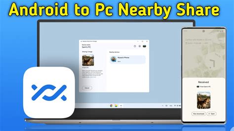 Use Nearby Share On Your Windows PC Now!
