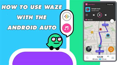 Navigate Smarter: How to Use Waze With Android Auto App