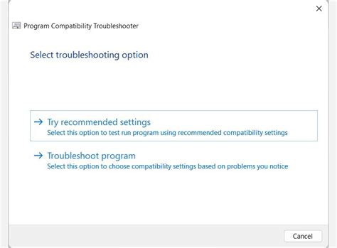 Use the Compatibility Troubleshooter