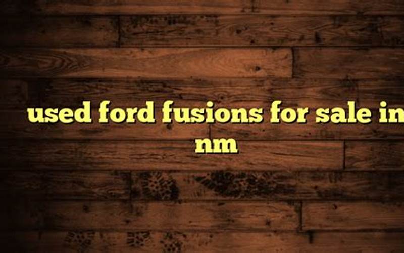 Used Ford Fusions For Sale In New Mexico