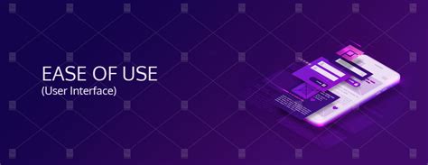 User Interface and Ease of Use