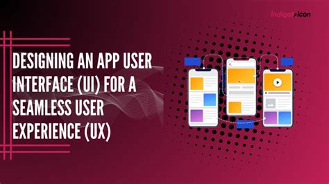 User Interface and Seamless Experience