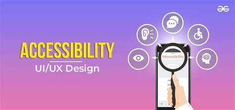 User-Friendly Interfaces and Accessibility