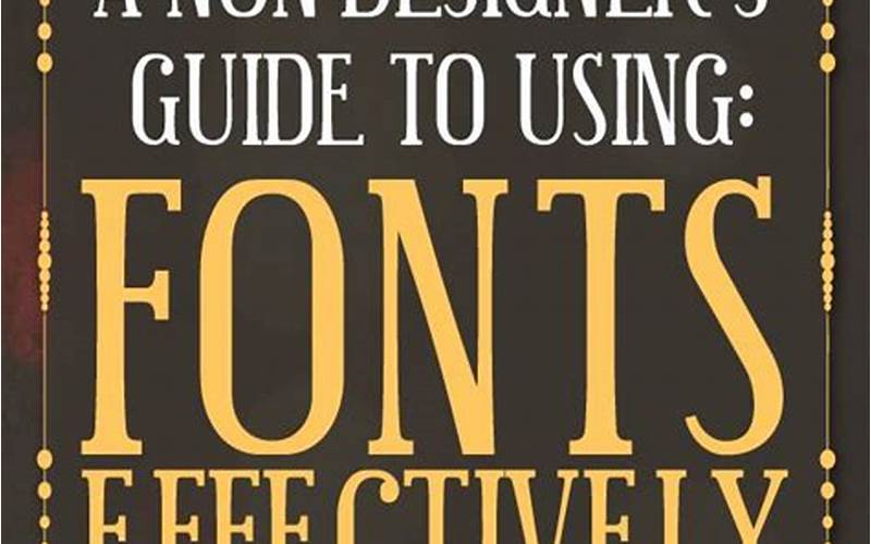 Using Fonts Effectively