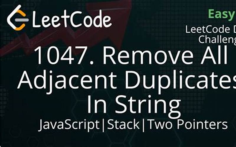 Using Stack In Remove All Adjacent Duplicates In String Ii