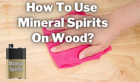 Using Mineral Spirits
