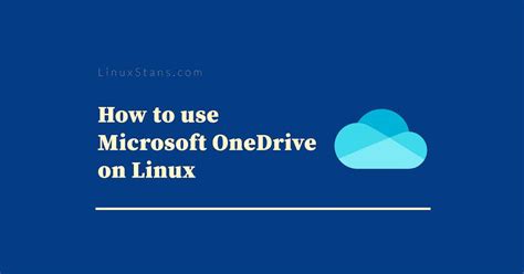 Using OneDrive With Linux