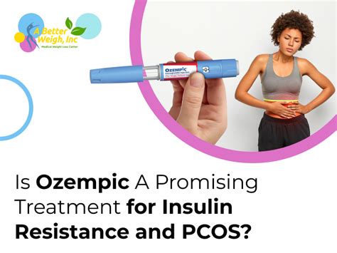 Using Ozempic to Combat Insulin Resistance: A Patient's Guide to Benefits and Risks