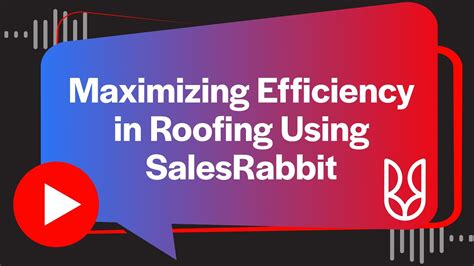Using SalesRabbit Effectively