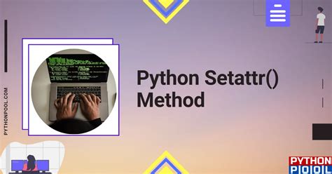 th?q=Using Setattr() In Python - Mastering Python's Setattr() Function for Dynamic Programming