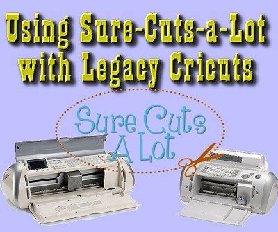 Using Sure-Cuts-A-Lot With Legacy Cricuts