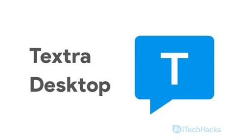 Using Textra On Your Desktop
