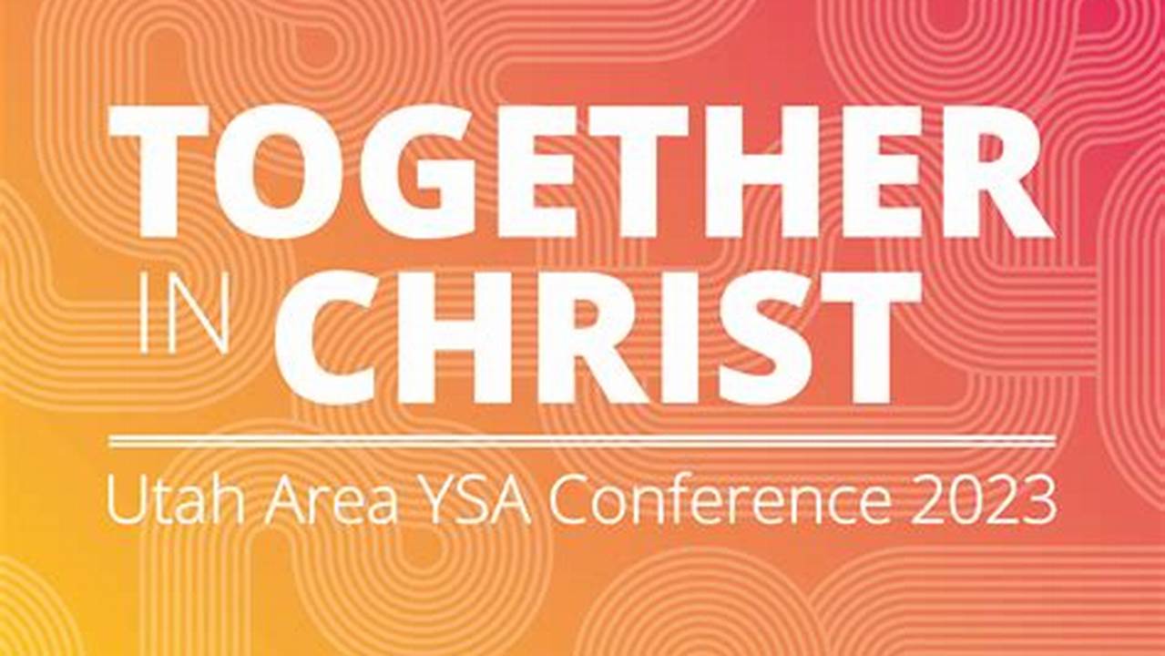 Utah Ysa Conference 2024