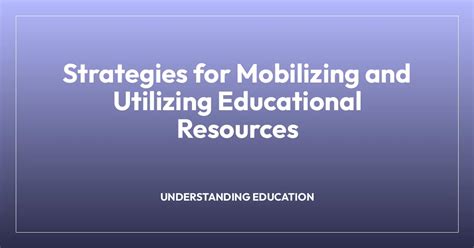 Utilizing Educational Resources