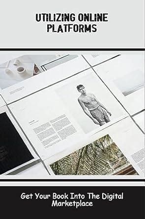 Utilizing Online Platforms