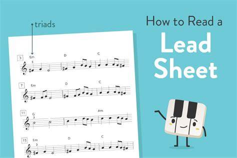 Utilizing the Lead Sheet