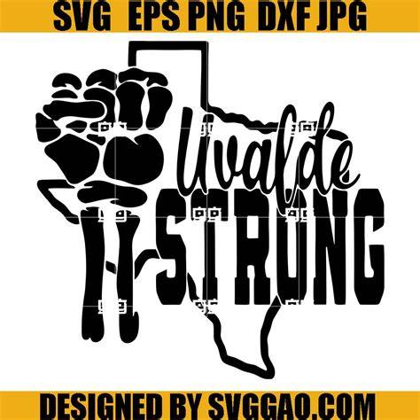 Empowering Uvalde's Spirit: Unveiling the Dynamic Uvalde Strong SVG for a Vibrant Community