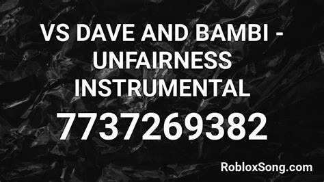 VS DAVE AND BAMBI - UNFAIRNESS INSTRUMENTAL Roblox ID 