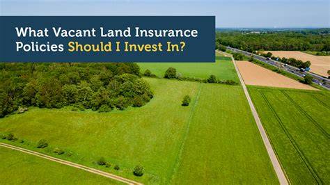 Vacant Land Insurance