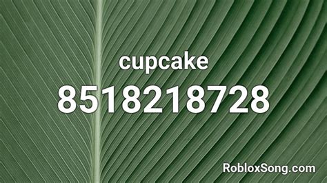 Vagina cupcake roblox id code lyrics