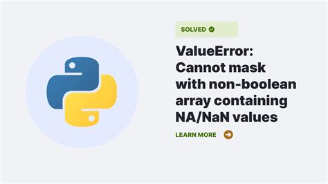Valueerror: Cannot Mask With Non-Boolean Array Containing Na / Nan Values
