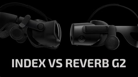 Valve Index vs. HP Reverb G2 tech specs