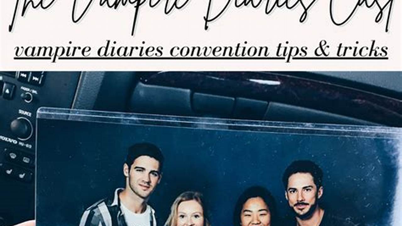 Vampire Diaries Convention 2024 Tickets