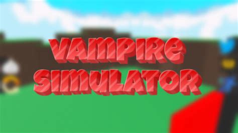 Vampire Simulator - Roblox