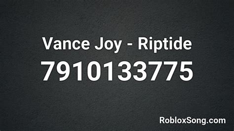 Vance Joy - Riptide Roblox ID