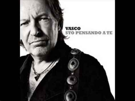 Sto pensando a te Vasco rossi Nuovo singolo 2010 con testo e video Blog