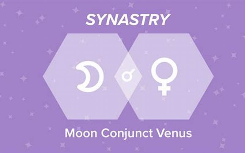 Venus Conjunct Moon Synastry