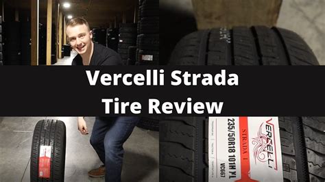 Unveiling Excellence: Vercelli Strada I Tire Review