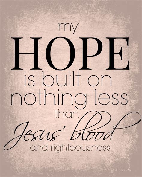 Verse 2 My Hope Is Built On Nothing Less