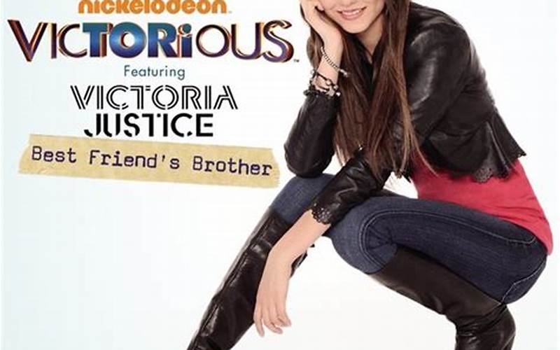 Victoria Justice Best Friend'S Brother Cast