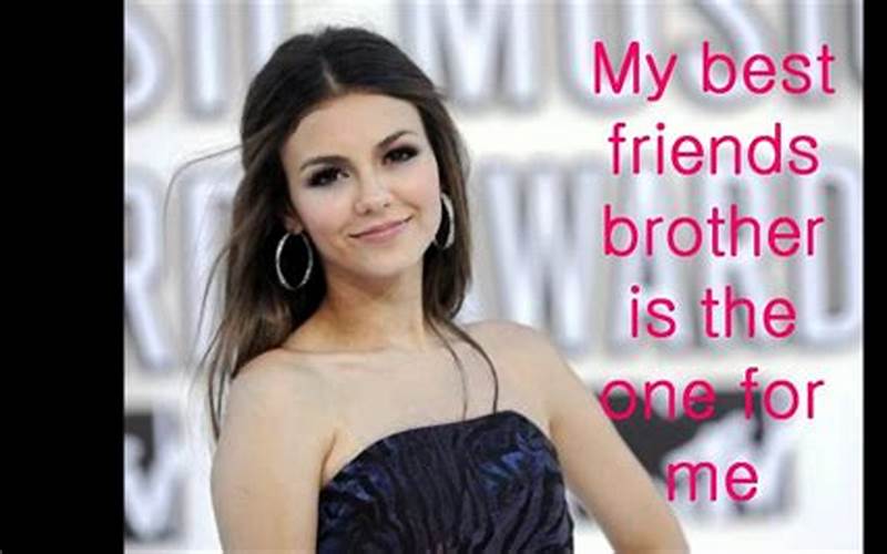 Victoria Justice Best Friend'S Brother Legacy