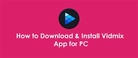 VidMix App Download For Mac