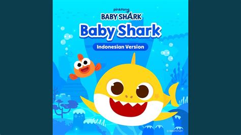 Enjoying the Fun and Catchy “Baby Shark” Craze in Indonesia: A Video Download Guide