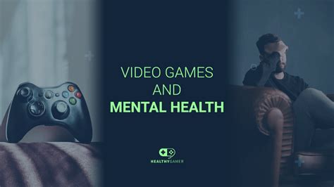 Video Games and Mental Health