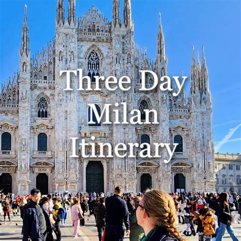 Visiting Milan Italy