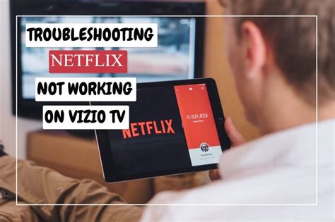How to Troubleshoot and Fix Vizio TV Netflix App Not Working Issue?