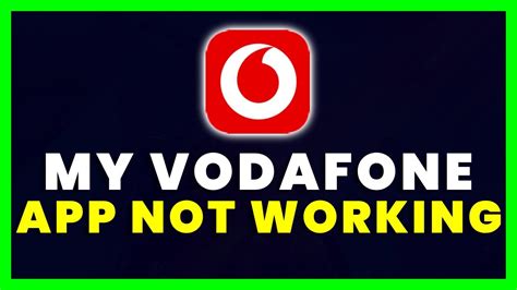 Vodafone app not working