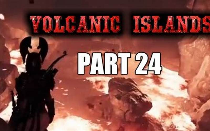 Volcanic Island Chapter 3 Gameplay