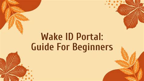 Wake ID Portal Mastery: A Step-by-Step Guide for Beginners