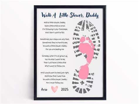 Walk A Little Slower Daddy Printable