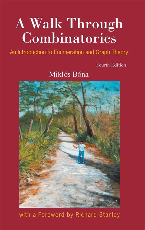 Walk Through Combinatorics A: An Introduction To Enumeration And Graph Theory (Fourth Edition)