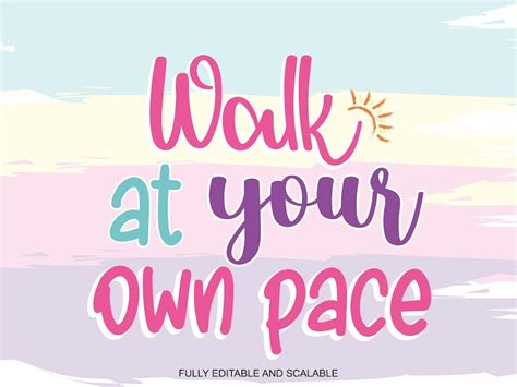 Walking at Your Own Pace
