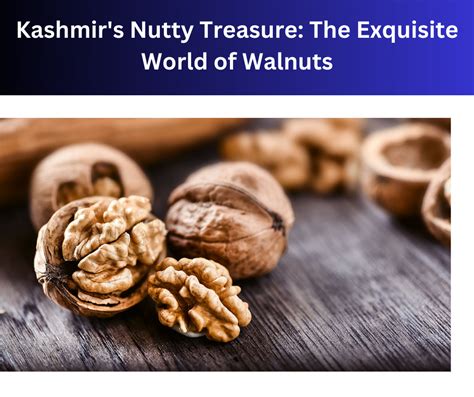 Walnuts: A Culinary Treasure