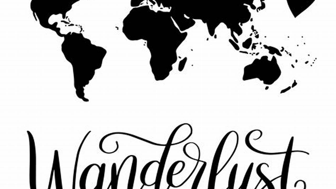 Wanderlust Inspiration, Free SVG Cut Files